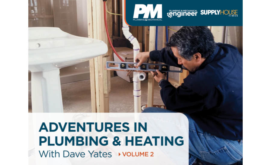 Adventures in Plumbing & Heating with Dave Yates | Volume 2
